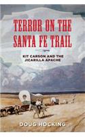 Terror on the Santa Fe Trail