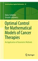 Optimal Control for Mathematical Models of Cancer Therapies