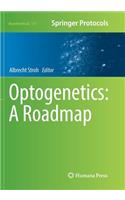Optogenetics: A Roadmap