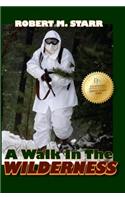 A Walk in the Wilderness