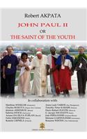 John Paul II or the Saint of the youth