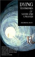 Dying Testimonies Of Saved And Unsaved