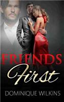 Friends First: (English)