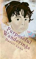 Purposeful Wanderings