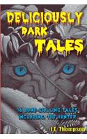 Deliciously Dark Tales