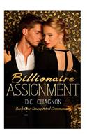 Billionaire Assignment Book One
