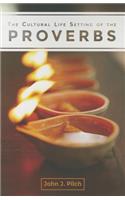 Cultural Life Setting of the Proverbs