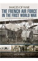 The French Air Force in the First World War