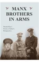 Manx Brothers in Arms: World War I From A Father's Perspective