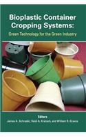 Bioplastic Container Cropping Systems