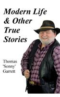 Modern Life & Other True Stories