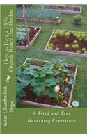 How to Have a 100% Organic Raised Bed Garden