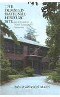 Olmsted National Historic Site and the Growth of Historic Landscape Preservation