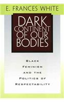 Dark Continent of Our Bodies