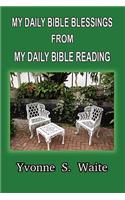 My Daily Bible Blessings From My Daily Bible Reading