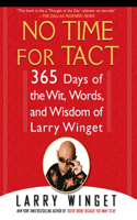 No Time for Tact