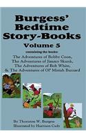 Burgess' Bedtime Story-Books, Vol. 5