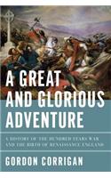 A Great and Glorious Adventure