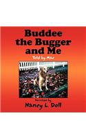 Buddee the Bugger and Me: Told by Mac(English)