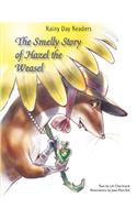 Smelly Story of Hazel the Weasel