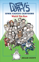 Duffy’s Iowa Caucus Cartoons