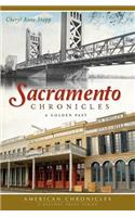 Sacramento Chronicles: A Golden Past