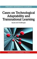 Cases on Technological Adaptability and Transnational Learning