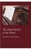 Dead Spirits at the Piano