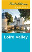 Rick Steves Snapshot Loire Valley (Fourth Edition)