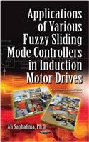 Applications of Various Fuzzy Sliding Mode Controllers in Induction Motor Drives
