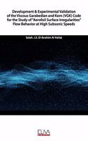 Development & Experimental Validation of the Viscous Garabedian and Korn (VGK) Code for the Study of 