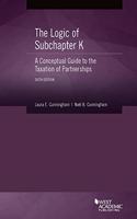 The Logic of Subchapter K, A Conceptual Guide to the Taxation of Partnerships