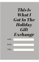 This Is What I Got In The Holiday Gift Exchange