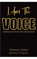 I AM The VOICE Advocacy For The VOICELESS