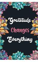Gratitude Changes Everything