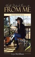 Y'all Didn't Hear it From Me: A Journal of Life Stories