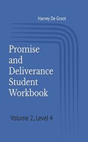 Promise and Deliverance Student Workbook: Volume 2, Level 4