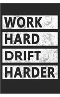 Work Hard Drift Harder: JDM Car Drifting College Ruled Notebook (6x9 inches) with 120 Pages