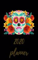 2020 Planner Daily Weekly Monthly: 12 Months Calendar Journal Organizer Jan 1,2020 to Dec 31,2020 Flower Sugar Skull Black Cover Design
