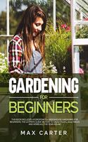Gardening For Beginners