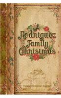 A Rodriguez Family Christmas: Holiday Memories Journal