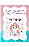 How to Draw Magical Unicorns