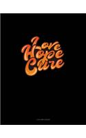 Love Hope Cure: 3 Column Ledger