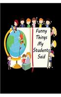 Funny things my students said