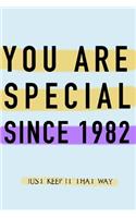 NOTEBOOK YOU ARE SPECIAL SINCE 1982 MATT FINISH *HIGH QUALITY* 6x9 inches 120 pages