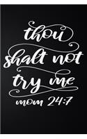 Thou Shalt Not Try Me Mom: 100 Pages 6'' x 9'' Lined Writing Paper - Best Gift For Mother