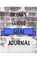 Bryan's 2020 Goal Book: 2020 New Year Planner Guided Goal Journal Gift for Bryan / Notebook / Diary / Unique Greeting Card Alternative