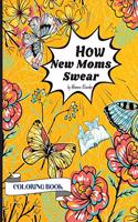 How New Moms Swear Coloring Book