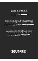 I am a Proud Boss of Freaking Awesome Employees. best gift Birthday/Valentine's Day/Anniversary for friendS, FAMILY. Lined Blank Notebook Journal to Write Funny Ideas. Coworker Notebook, !