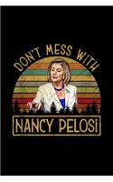 Don't Mess with Nancy Pelosi, Impeach Trump